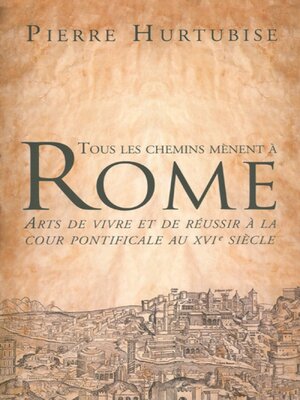 cover image of Tous les chemins mènent à Rome